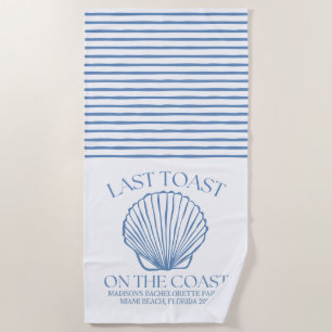 Whimsical Last Toast On The Coast Beach Towel