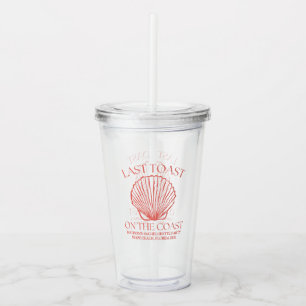 Whimsical Last Toast On The Coast Coral Acrylic Tumbler