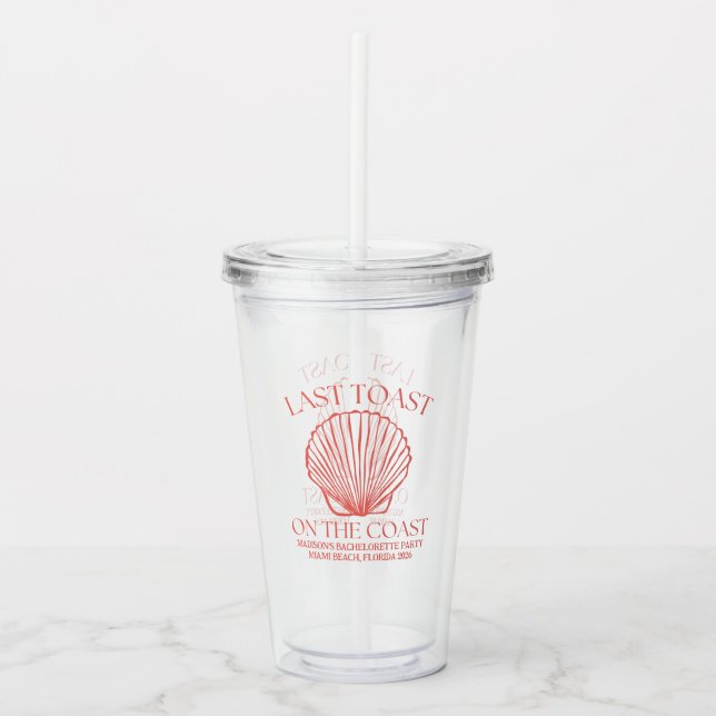 Whimsical Last Toast On The Coast Coral Acrylic Tumbler (Front)