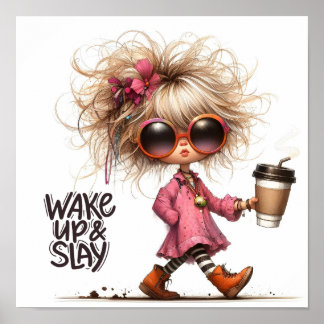 Whimsical Latte Girl Wake Up & Slay Motivational Poster