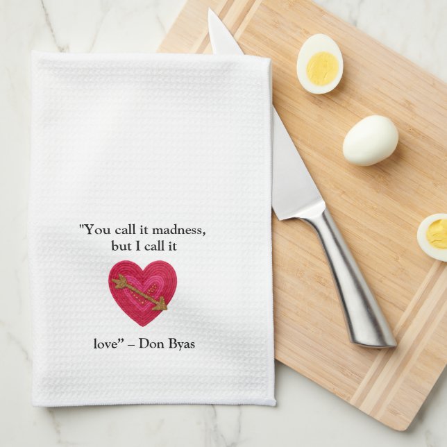 Whimsical Love Quote Tea Towel (Quarter Fold)