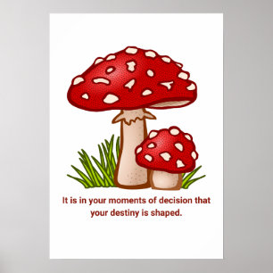 Whimsical Mushroom Quote Poster - Destiny Quote