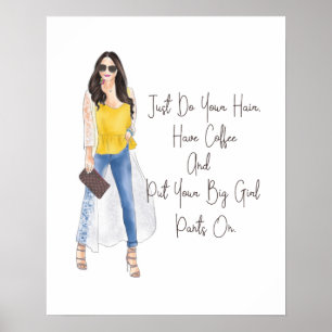 Whimsical Quote "Get Your Big Girl Pants On" Poster