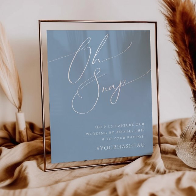 Whimsical Script | Dusty Blue Oh Snap Hashtag Poster (Creator Uploaded)