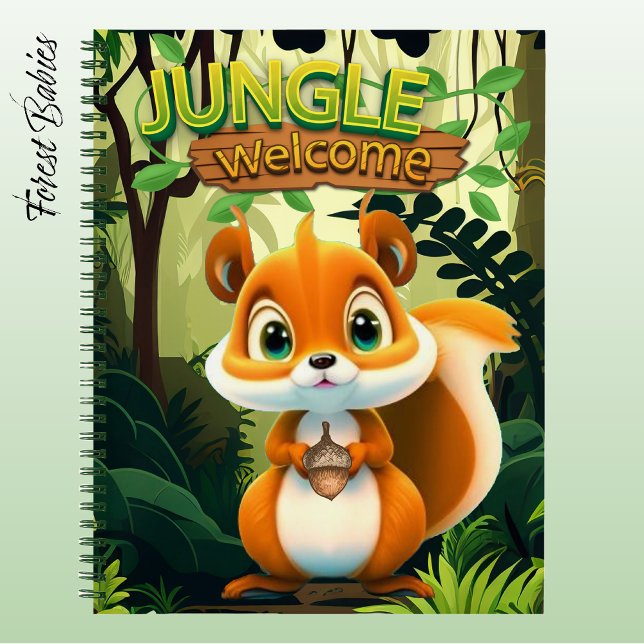 Whimsical Squirrel Animal Cartoon Graphic Forest🐿 Notebook (Cute Wild Squirrel "Jungle Welcome"  Nature Wildlife Animal Cartoon Graphic Fun Forest Notebook 🐿)