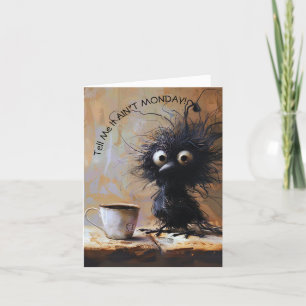 Whimsical Wacky Bird Tell Me It Ain't Monday  Holiday Card