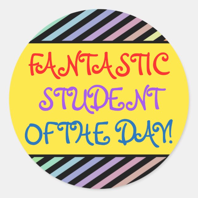 Whimsy "FANTASTIC STUDENT OF THE DAY!" Sticker (Front)