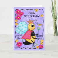 Whimsy Honey Queen Bee Happy 60th Birthday
