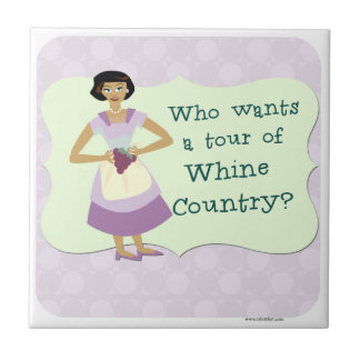 Whine Country Cartoon Housewife Character Motto Tile