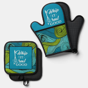 Whip it Real Good Funny Foodie Message Oven Mitt & Pot Holder Set