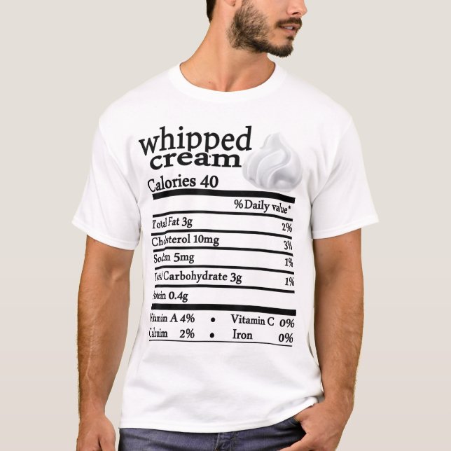 Whipped Cream Nutrition Thanksgiving Costume Food  T-Shirt (Front)