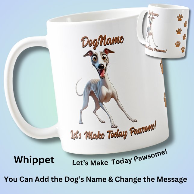 Whippet,  Add Dog's Name, Change Text Coffee Mug (Creator Uploaded)