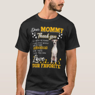Whippet Dear Mummy Thank You For Being My Mummy T-Shirt