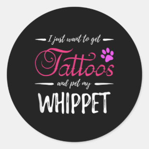 Whippet Dog Lover Tattoo Funny Dog Mum Gift Idea  Classic Round Sticker