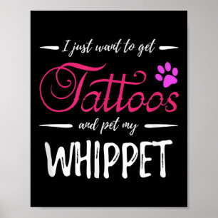 Whippet Dog Lover Tattoo Funny Dog Mum Gift Idea Poster