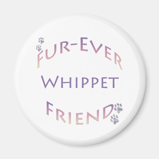 Whippet Furever Friend Magnet (Front)