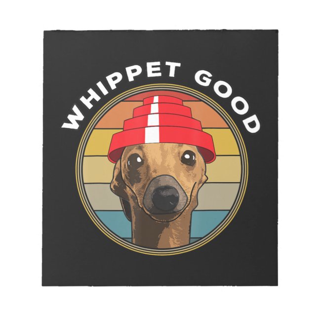 Whippet Good Funny 80s Music Dog Design Notepad (Front)