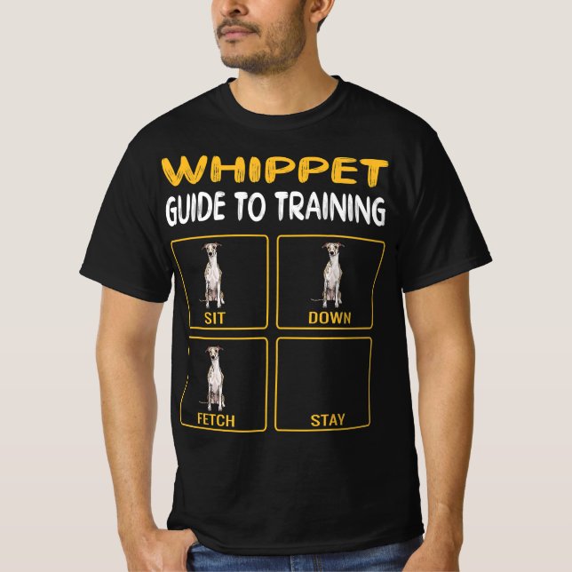 whippet guide to training dog obedience T-Shirt (Front)