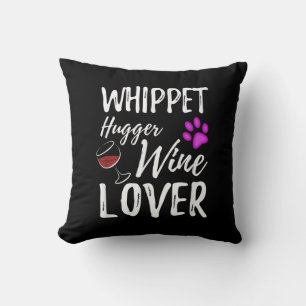 Whippet Hugger Wine Lover Dog Mum or Dog Dad Gift Cushion