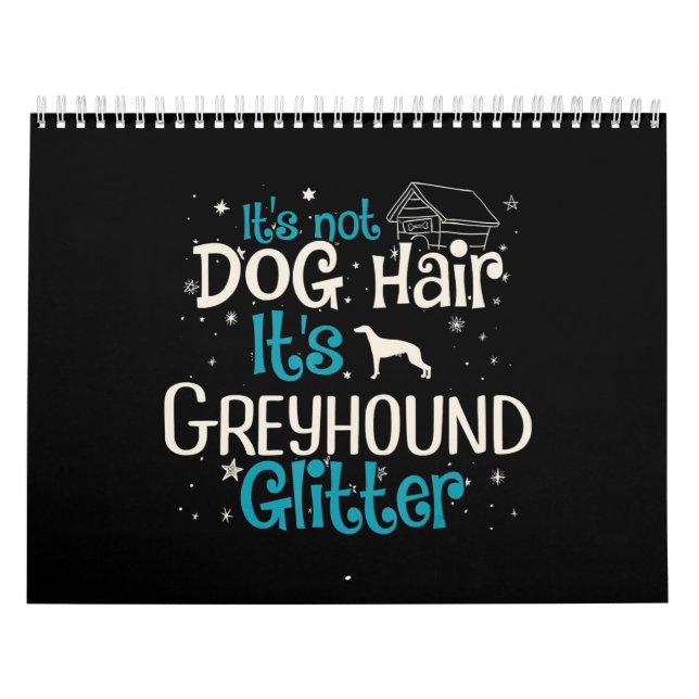 Whippet | Its Not Dog Hair Its Greyhound Glitter Calendar (Cover)