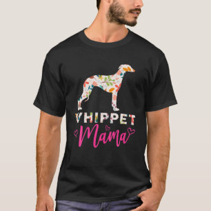 Whippet Mama Cute Dog Lover T-Shirt
