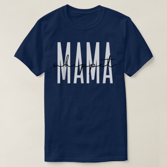 Whippet Mama Cute Whippet Mum Dog Lover  T-Shirt (Design Front)
