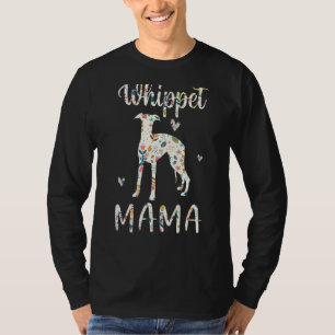 Whippet Mama Floral Dog Mum Love T-Shirt