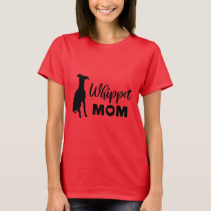 Whippet Mom T-Shirt