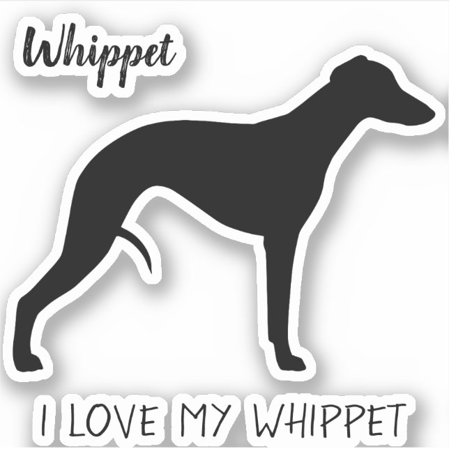Whippet Silhouette Profile I Love My Whippet (Front)