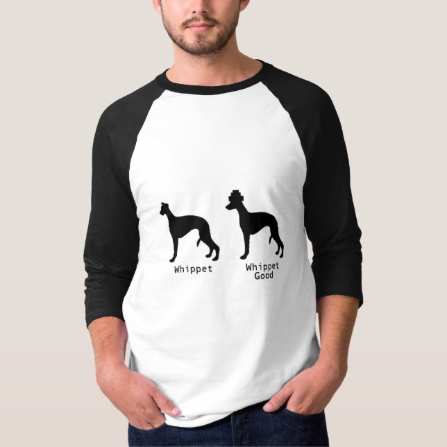 Whippet Whippet Good T-Shirt (Front)