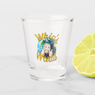 Whip's World Shot Glass