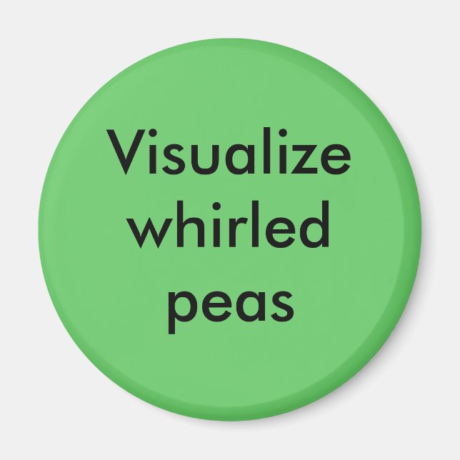Whirled peas magnet (Front)