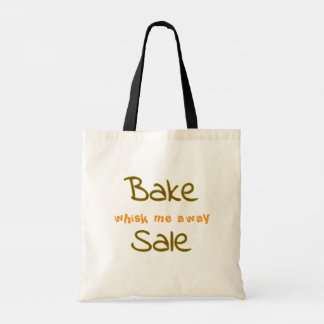 Whisk Me Away Bake Sale  Tote Bag