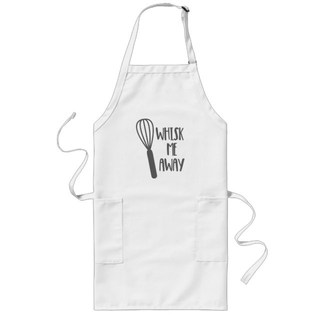Whisk Me Away Funny Gift Long Apron (Front)