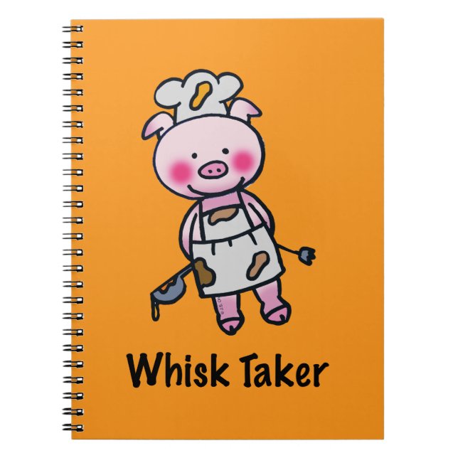 Whisk Taker Pig - Funny Chef Design Notebook (Front)