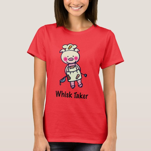 Whisk Taker Pig - Funny Chef Design T-Shirt (Front)