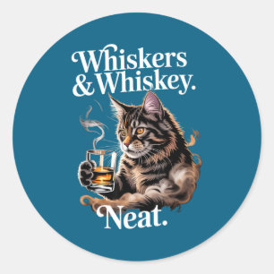 Whiskers and neat funny cat lover drinker classic round sticker