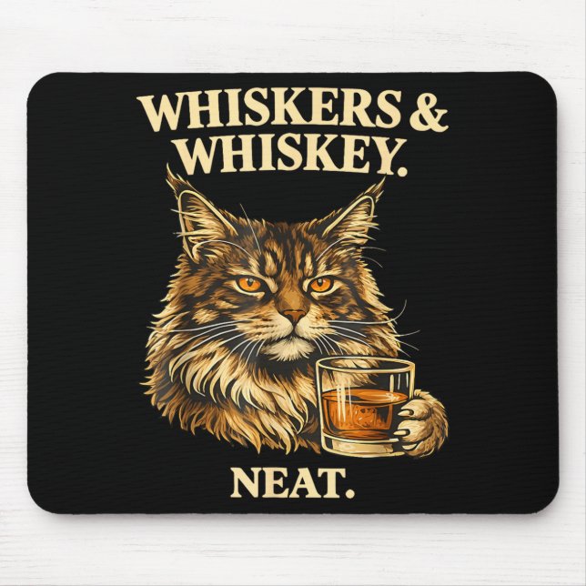 Whiskers and Neat Funny Cat Lover Drinker Mouse Mat (Front)