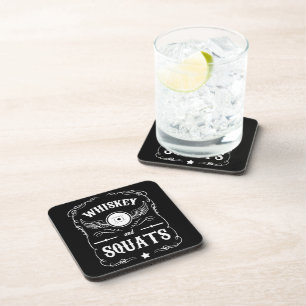 Whiskey and Squats - "Weight Lifting" Motivational Coaster