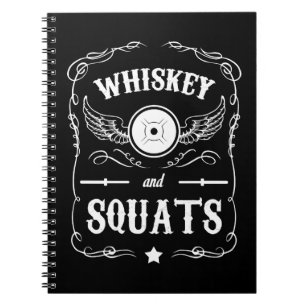 Whiskey and Squats - "Weight Lifting" Motivational Notebook