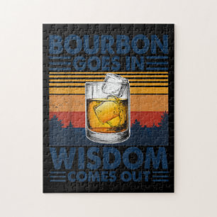 Whiskey  Bourbon Goes in Wisdom Comes Out Jigsaw Puzzle