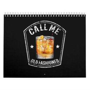Whiskey Calls Me Old Fashioned Calendar
