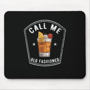 Whiskey Calls Me Old Fashioned Mouse Mat