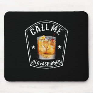 Whiskey Calls Me Old Fashioned Mouse Mat