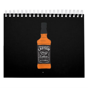 Whiskey Caution May Contain Alcohol Calendar