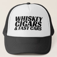 Whiskey Cigars & Fast Cars