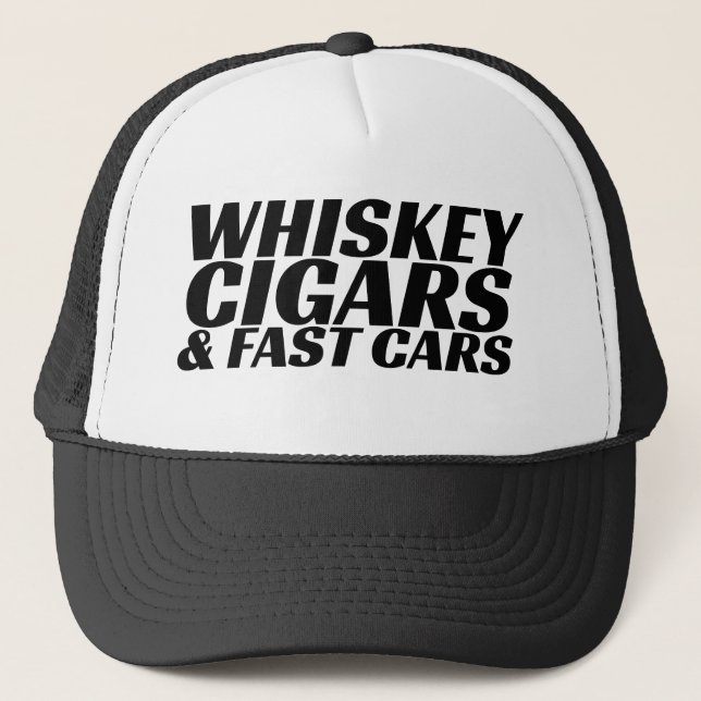 Whiskey Cigars & Fast Cars Trucker Hat (Front)