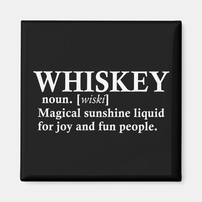Whiskey definition funny drinking quotes magnet (Front)