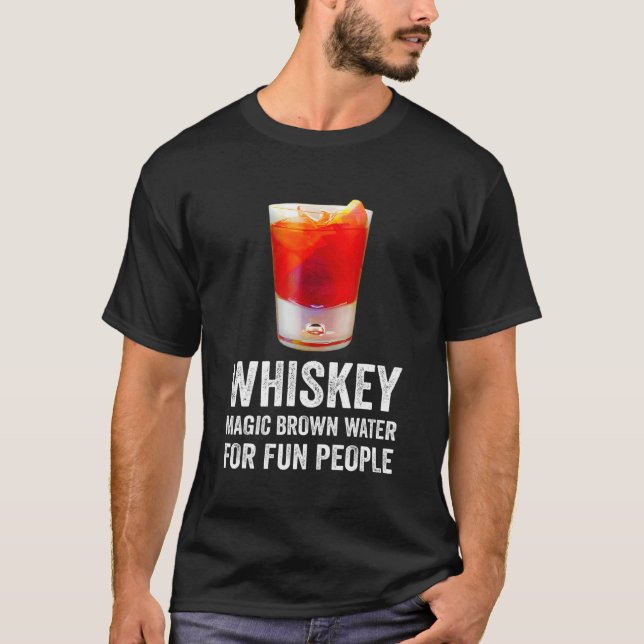 Whiskey Definition Magic Brown Water For Fun Peopl T-Shirt (Front)