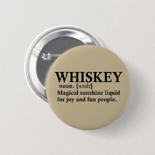 Whiskey definiton funny alcohol sayings gifts 6 cm round badge